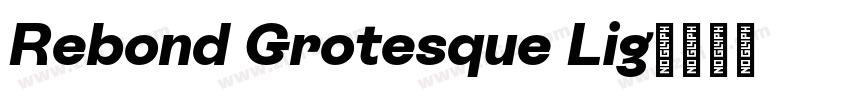 Rebond Grotesque Lig字体转换